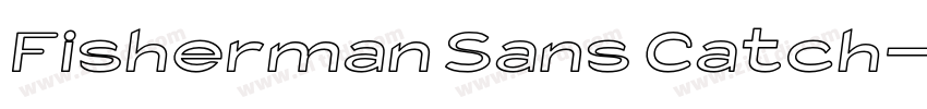 Fisherman Sans Catch字体转换